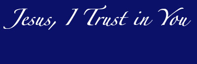 Jesus I Trust In You